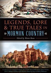 Cover image for Legends, Lore & True Tales in Mormon Country