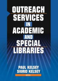 Cover image for Outreach Services in Academic and Special Libraries