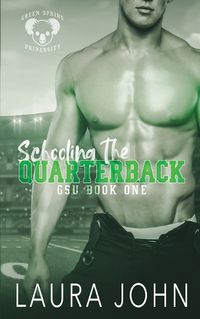 Cover image for Schooling The Quarterback