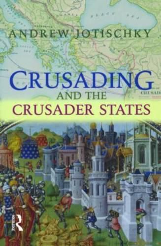 Cover image for Crusading and the Crusader States