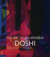 Cover image for Doshi: The Art of Balkrishna