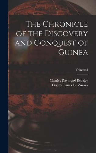 Cover image for The Chronicle of the Discovery and Conquest of Guinea; Volume 2