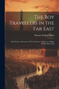 Cover image for The Boy Travellers in the Far East