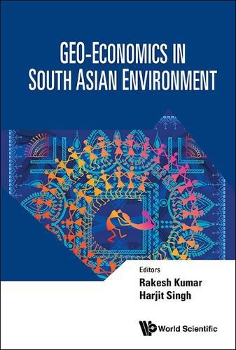 Cover image for Geo-economics In South Asian Environment