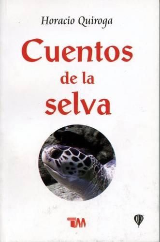 Cover image for Cuentos de la Selva: Tales of the Jungle