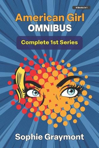 Cover image for American Girl I Omnibus-The Complete First Series