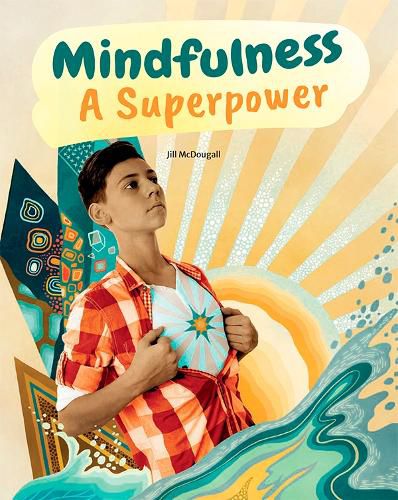 Cover image for Mindfulness: A Superpower