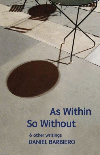 Cover image for As Within So Without: & other writings