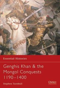 Cover image for Genghis Khan & the Mongol Conquests 1190-1400