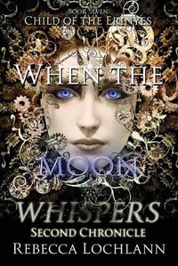 Cover image for When the Moon Whispers, Second Chronicle