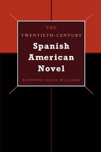 Cover image for The Twentieth-Century Spanish American Novel