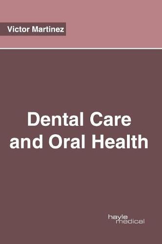 Cover image for Dental Care and Oral Health