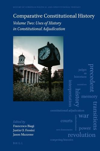 Cover image for Comparative Constitutional History: Volume Two: Uses of History in Constitutional Adjudication