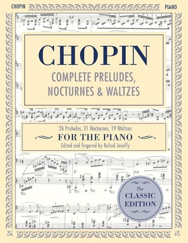 Cover image for Complete Preludes, Nocturnes & Waltzes: 26 Preludes, 21 Nocturnes, 19 Waltzes for Piano (Schirmer's Library of Musical Classics)