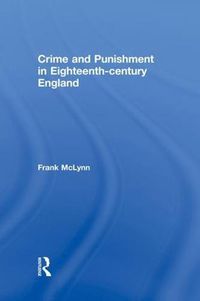 Cover image for Crime and Punishment in Eighteenth Century England