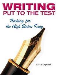 Cover image for Writing Put to the Test: Teaching for the High Stakes Essay