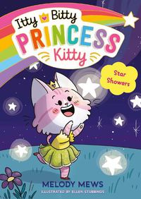 Cover image for Itty Bitty Princess Kitty: Star Showers