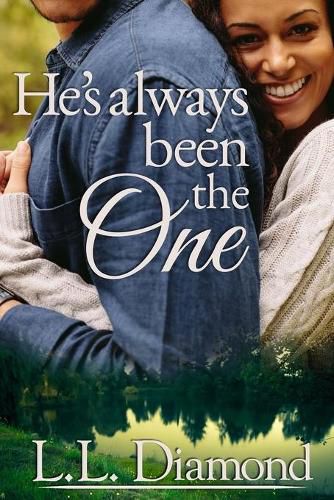 Cover image for He's Always Been the One