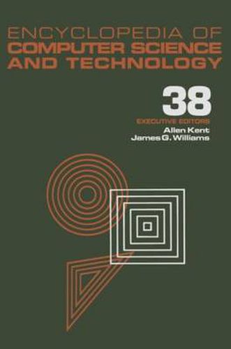 Cover image for Encyclopedia of Computer Science and Technology: Volume 38 - Supplement 23:  Algorithms for Designing Multimedia Storage Servers to Models and Architectures