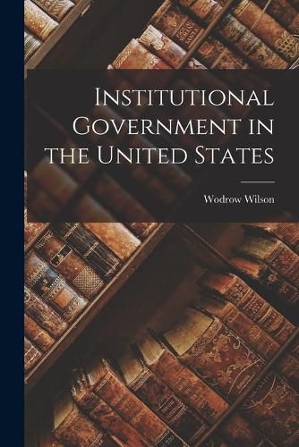 Cover image for Institutional Government in the United States