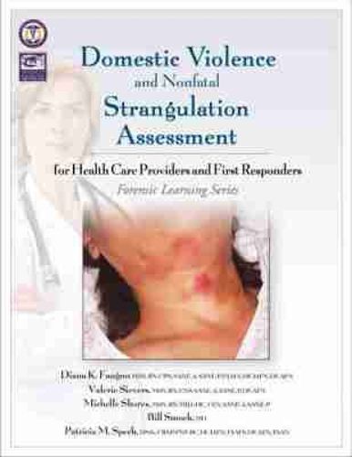 Cover image for Domestic Violence/Strangulation Assessment: for Health Care Providers and First Responders