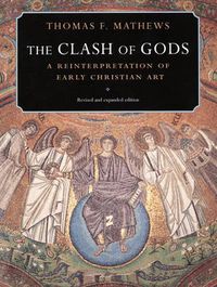 Cover image for The Clash of Gods: A Reinterpretation of Early Christian Art