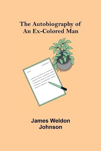 Cover image for The Autobiography of an Ex-Colored Man