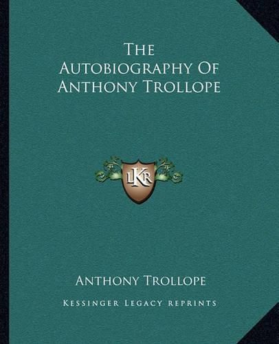 The Autobiography of Anthony Trollope