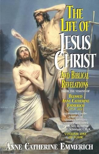 Cover image for The Life of Jesus Christ and Biblical Revelations, Volume 1