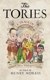 Cover image for The Tories: A Tragedy