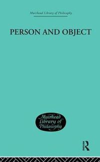 Cover image for Person and Object: A Metaphysical Study