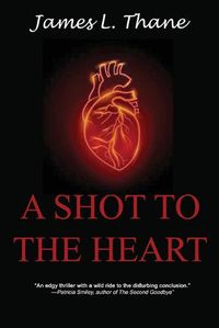 Cover image for A Shot to the Heart