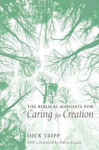 The Biblical Mandate for Caring for Creation