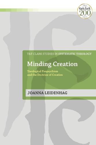 Cover image for Minding Creation: Theological Panpsychism and the Doctrine of Creation