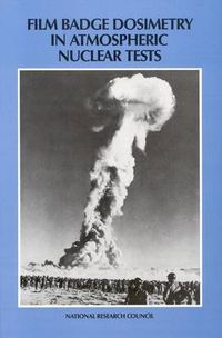 Cover image for Film Badge Dosimetry in Atmospheric Nuclear Tests