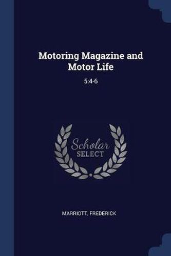 Cover image for Motoring Magazine and Motor Life: 5:4-6