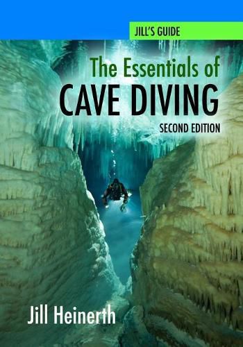 Cover image for The Essentials of Cave Diving - Second Edition (Black and White)