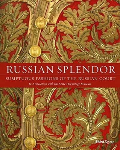 Cover image for Russian Splendor: Sumptuous Fashions of the Russian Court