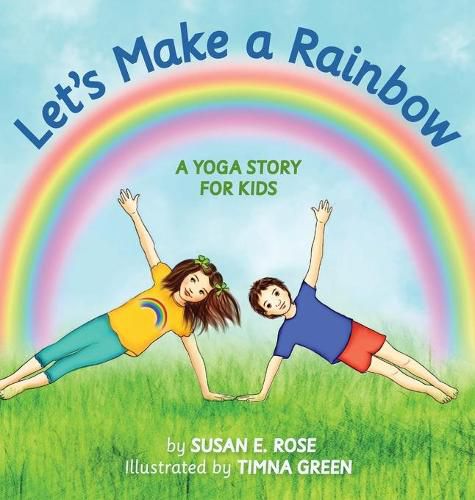 Cover image for Let's Make a Rainbow: A Yoga Story for Kids