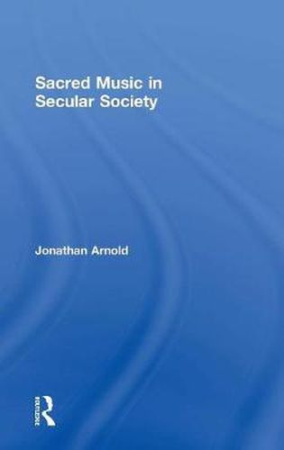 Cover image for Sacred Music in Secular Society