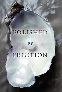 Cover image for Polished by Friction