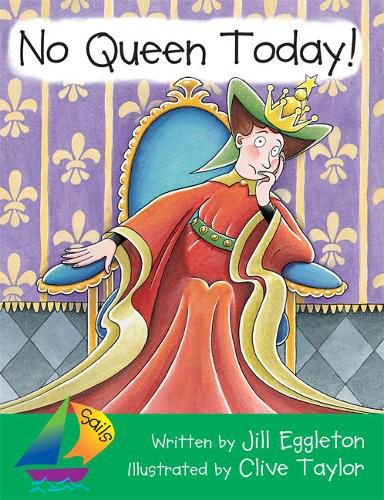 Cover image for Sails Shared Reading Year 3: No Queen Today! (Big Book)