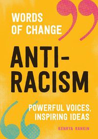 Cover image for Anti-racism: Powerful Voices, Inspiring Ideas