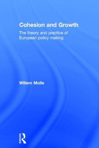 Cover image for Cohesion and Growth: The Theory and Practice of European Policy Making