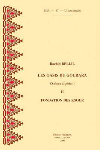 Cover image for Les Oasis Du Gourara (Sahara Algerien) II. Fondation Des Ksour
