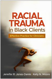 Cover image for Racial Trauma in Black Clients