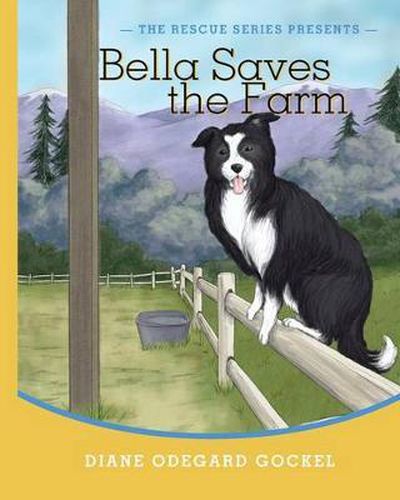 Cover image for Bella Saves The Farm