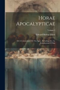 Cover image for Horae Apocalypticae