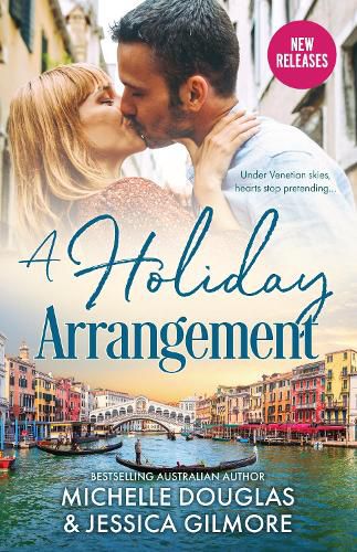 Cover image for A Holiday Arrangement/Reunion In Venice/Love In Training