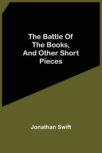 Cover image for The Battle Of The Books, And Other Short Pieces